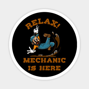 Falling rELAX mECHANIC IS HERE sarcastic Magnet